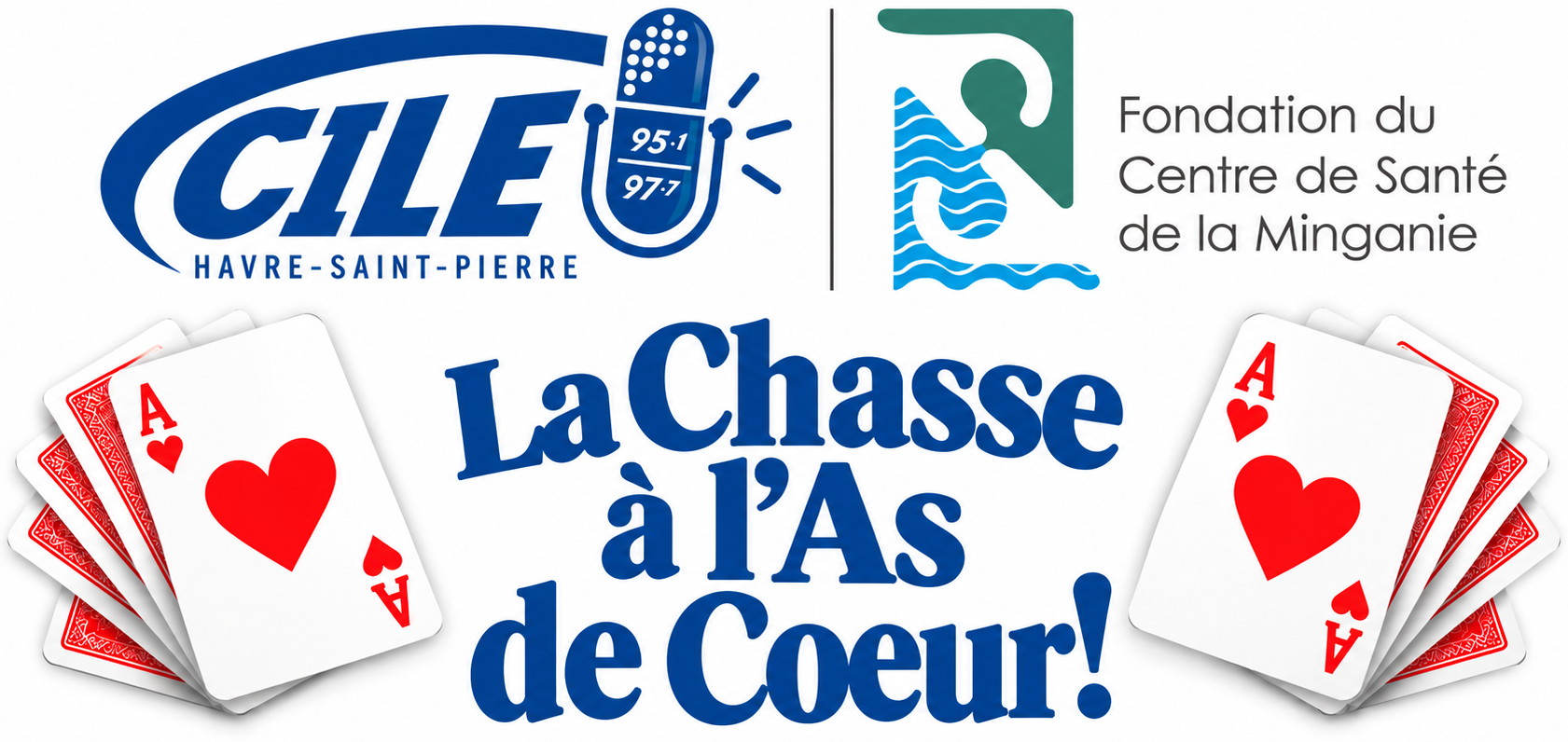 La Chasse à l'As de Cœur – Radio CILE et Fondation du Centre de santé de la Minganie